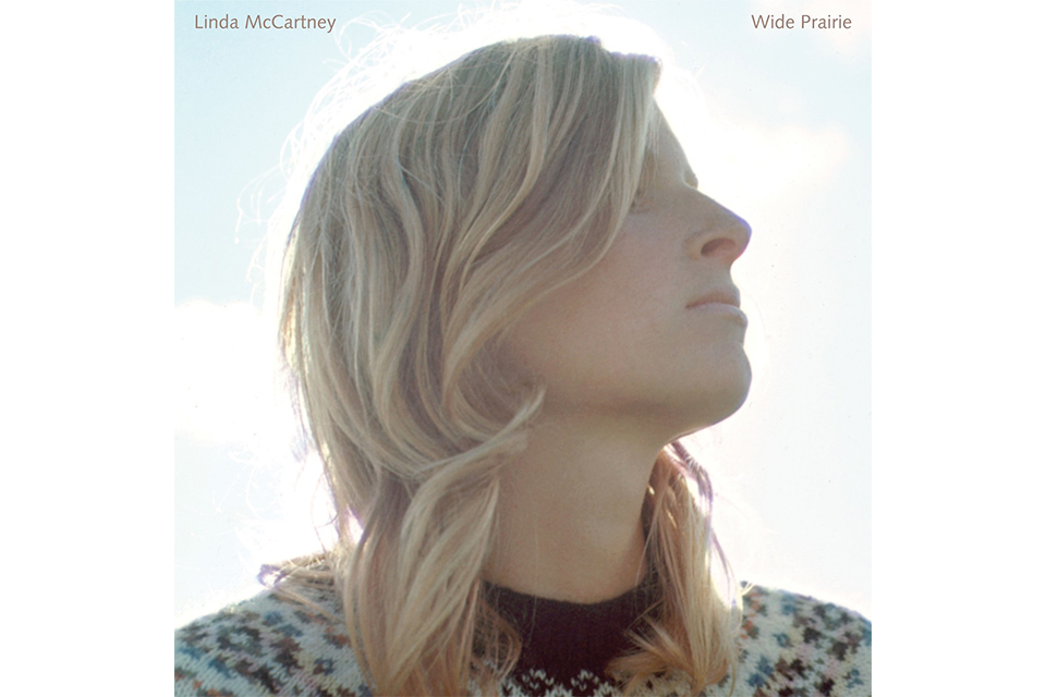 リンダ・マッカートニー、コンピレーション・アルバム『ワイド・プレイリー』が8月2日に再リリース決定！