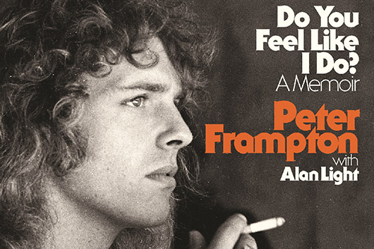 ピーター・フランプトンの自叙伝『Do You Feel Like I Do？』、10月発売