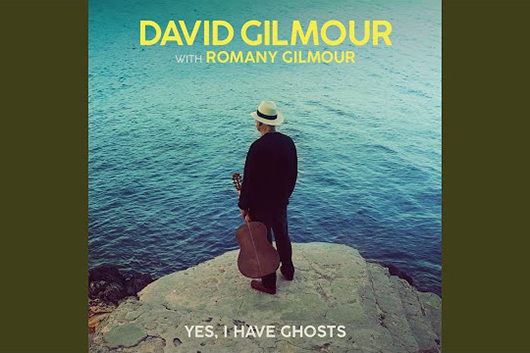 デヴィッド・ギルモア、5年ぶりに新曲「Yes, I Have Ghosts」をリリース