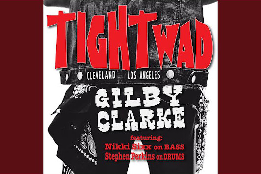 元ガンズのギルビー・クラーク、ニュー・シングル「Tightwad」をリリース