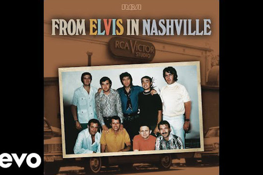 プレスリーのコレクション・アルバム『From Elvis in Nashville』から1970年の「Mary In the Morning（Takes 3-4）」ほか公開
