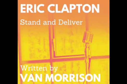 ヴァン・モリソンとクラプトンがコラボした新曲「Stand and Deliver」、音源の一部を公開