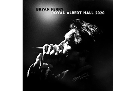 ブライアン・フェリーの新ライヴ・アルバム『Live at the Royal Albert Hall 2020』、2021年4月発売