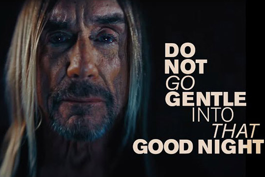 イギー・ポップ、「Do Not Go Gentle Into That Good Night」のミュージック・ビデオ公開