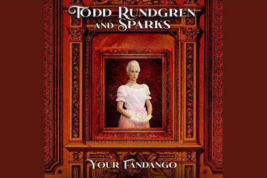 トッド・ラングレンとスパークスのコラボ曲「Your Fandango」MV公開