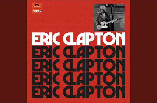 エリック・クラプトン、1970年の初ソロ・アルバム『Eric Clapton』50