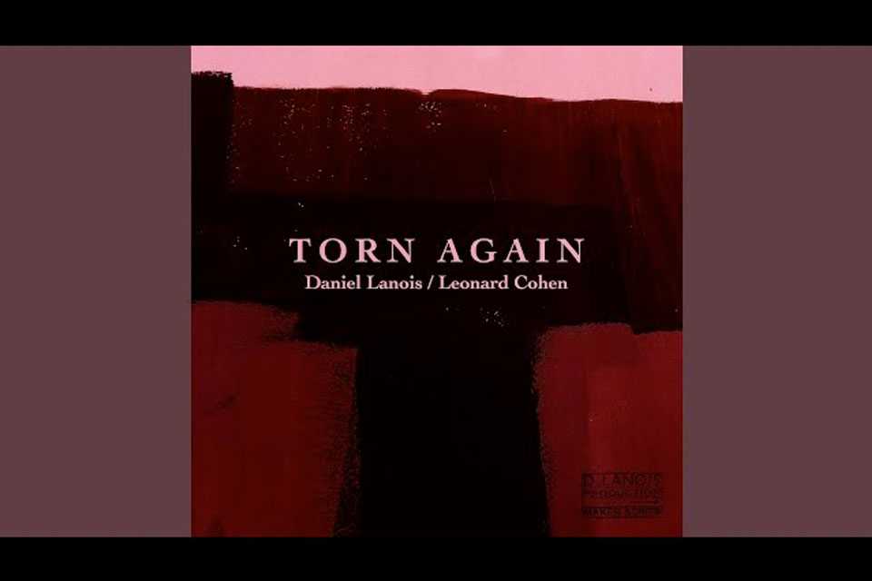 ダニエル・ラノワ、レナード・コーエンの朗読をフィーチャーした新曲「Torn Again」公開