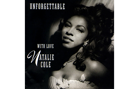 NATALIE COLE  UNFOGETTABLE WITH LOVE