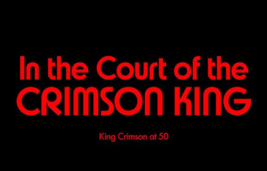 キング・クリムゾンの新ドキュメンタリー『In the Court of the Crimson King』、トレーラー公開