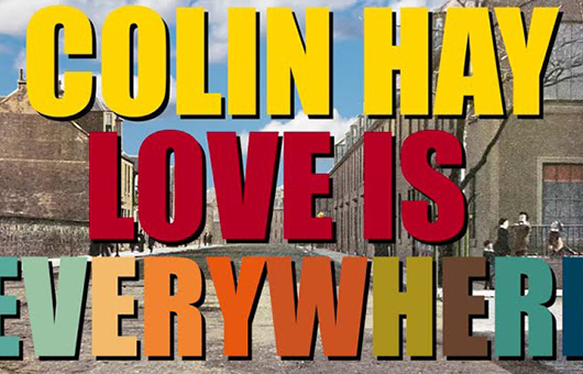 メン・アット・ワークのコリン・ヘイ、新曲「Love is Everywhere」のMV公開