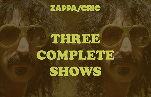 フランク・ザッパ、70年代半ばの3公演を収録したボックスセット『Zappa／Erie』6月発売