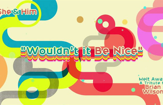 シー＆ヒム、ブライアン・ウィルソンのトリビュート・アルバムから「Wouldn’t It Be Nice」公開