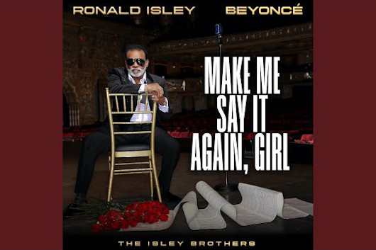 アイズレー・ブラザーズ、ビヨンセをフィーチャーした「Make Me Say It Again, Girl」公開