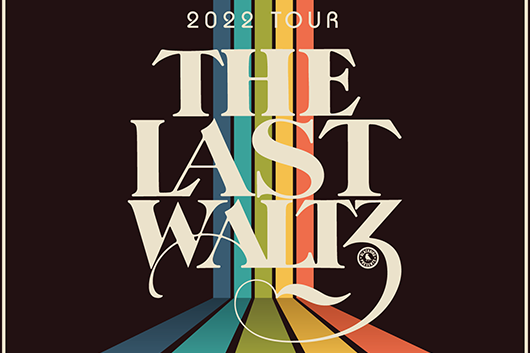 「ザ・ラスト・ワルツ2022」ツアー、アメリカ東海岸の都市で11月開催