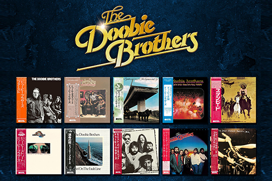 ドゥービー・ブラザーズ結成50周年リユニオン・ツアーでの来日記念、新装版紙ジャケット仕様のMQA-CD/UHQCD10作、4/5発売！