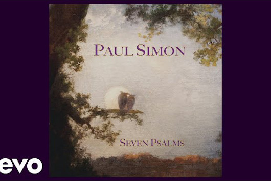 ポール・サイモン、新アルバム『Seven Psalms』のトレーラー公開