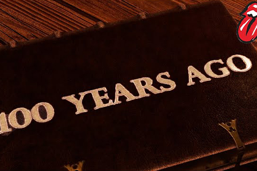 2CD！ローリング・ストーンズ/ 100 YEARS AGO ローリング・ストーンズ、「100 Years Ago」の新リリック・ビデオ公開