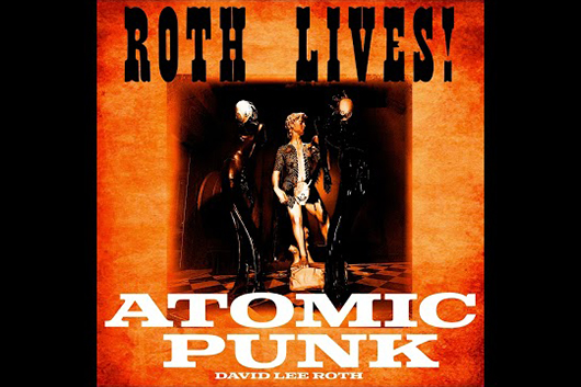 デヴィッド・リー・ロス、ヴァン・ヘイレンの「Atomic Punk」新ソロ・ヴァージョン公開