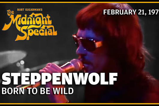 音楽番組『The Midnight Special』、ステッペンウルフ1975年の「Born To Be Wild」ほか公開