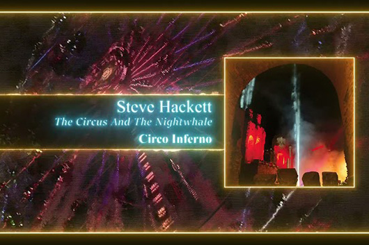 スティーヴ・ハケット、新シングル「Circo Inferno」公開