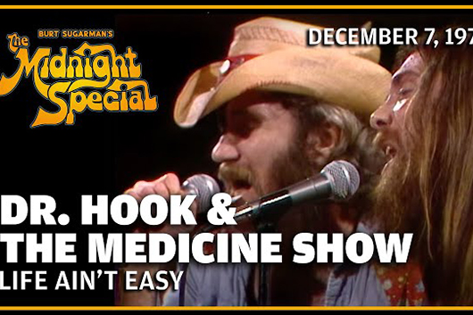 音楽番組『The Midnight Special』、ドクター・フック1973年の「Life Ain’t Easy」ほか公開