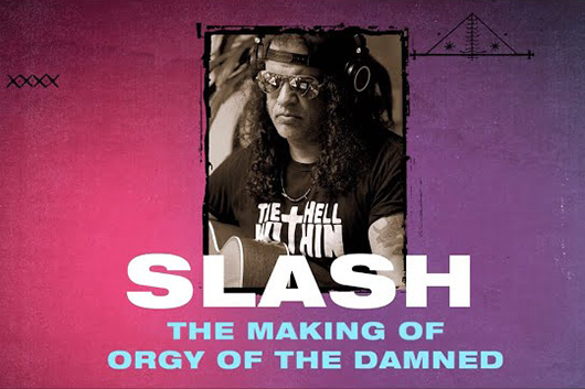 スラッシュ、最新作『Orgy Of The Damned』のメイキング映像「エピソード1」公開