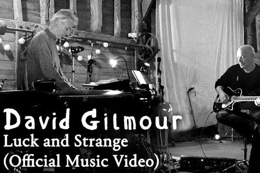デヴィッド・ギルモア、「Luck and Strange」のMV公開