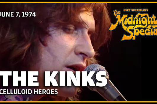 音楽番組『The Midnight Special』、キンクス1974年「Celluloid Heroes