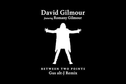 デヴィッド・ギルモア、「Between Two Points」のリミックス・ヴァージョン公開