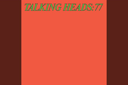 トーキング・ヘッズ、『Talking Heads：77』スーパー・デラックス盤から「Pulled Up（Alternate Pop Version）」公開