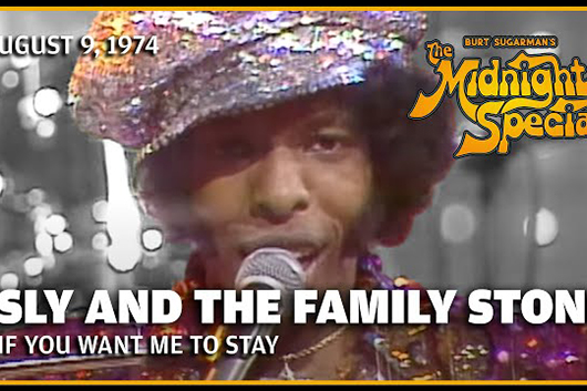 音楽番組『The Midnight Special』、スライ＆ザ・ファミリー・ストーン1974年「If You Want Me to Stay」ほか公開
