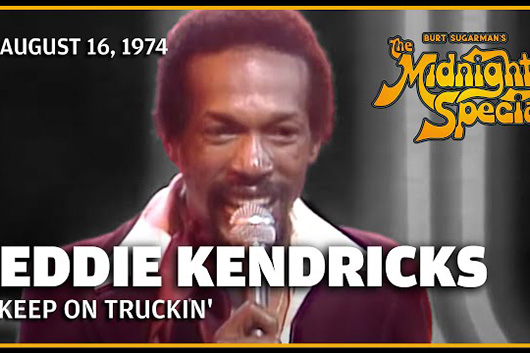 音楽番組『The Midnight Special』、エディ・ケンドリックス1974年の「Keep On Truckin’」ほか公開