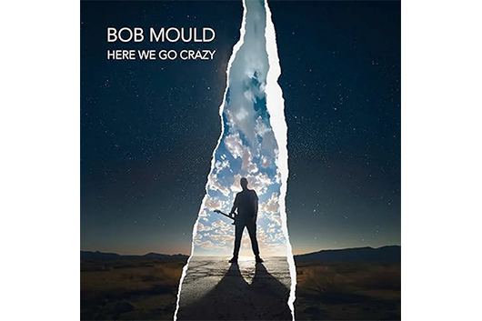ボブ・モールド、3月発売の新作『Here We Go Crazy』からタイトル曲のMV公開