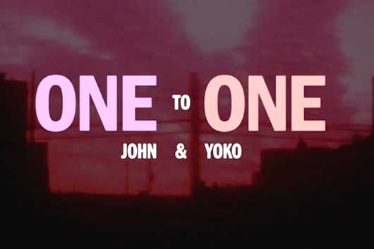 ジョン＆ヨーコの新ドキュメンタリー『One to One』、ティーザー・トレーラー公開