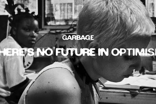ガービッジ、新曲「There’s No Future In Optimism」のMV公開