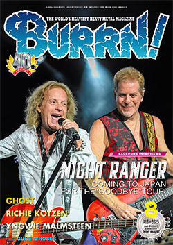 7/4発売　表紙巻頭大特集はNIGHT RANGER アメリカン・ハード・ロックの雄、10月“最後の来日”への想いをメンバー激白！〜『BURRN!』2025年8月号