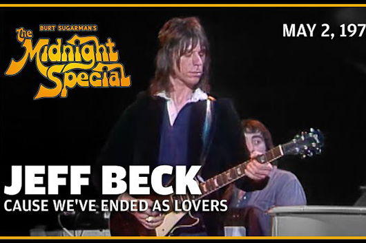 音楽番組『The Midnight Special』、ジェフ・ベック1975年の「Cause We’ve Ended As Lovers」ほか公開