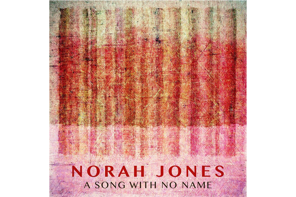 ノラ・ジョーンズ、ウィルコのジェフ・トゥイーディーとコラボした最新曲「ア・ソング・ウィズ・ノー・ネーム」を発表