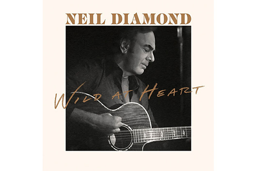ニール・ダイアモンド新作アルバム『Wild At Heart』発売決定。全米1位になったリック・ルービンとのコラボ第3弾
