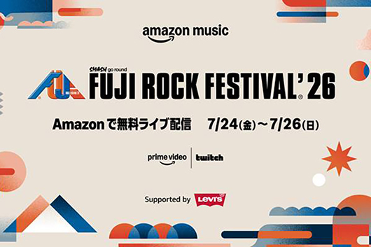 FUJI ROCK FESTIVAL’26ライブ配信アーティスト公開