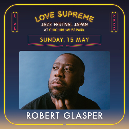 ロバート・グラスパー、 日本初開催となる新世代ジャズ・フェス「LOVE