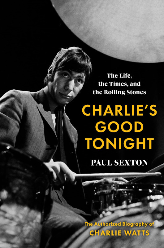 チャーリー・ワッツの公式バイオグラフィ『Charlie's Good Tonight
