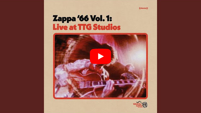 フランク・ザッパ『ザッパ '66 Vol.1：ライヴ・アット・TTGスタジオ』5